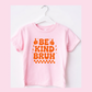 Be Kind Bruh Youth T-Shirt